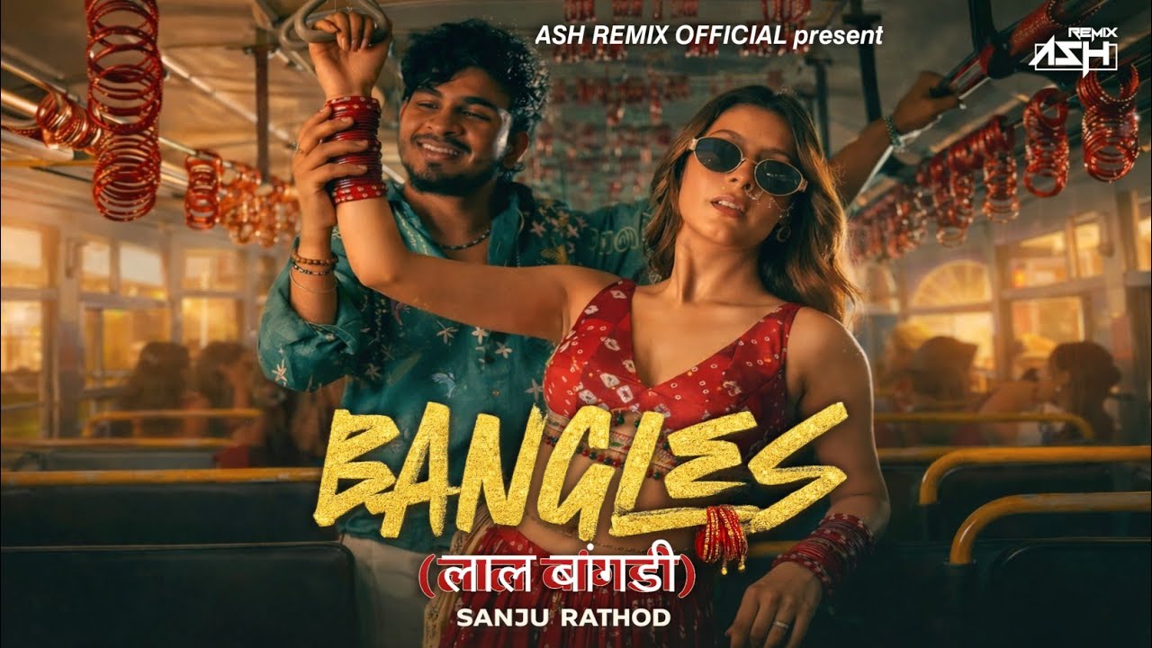 Lal Lal Colour Chi Bangdi Lyrics in Marathi – Sanju Rathod | Bangles Song लाल लाल कलरची बांगडी